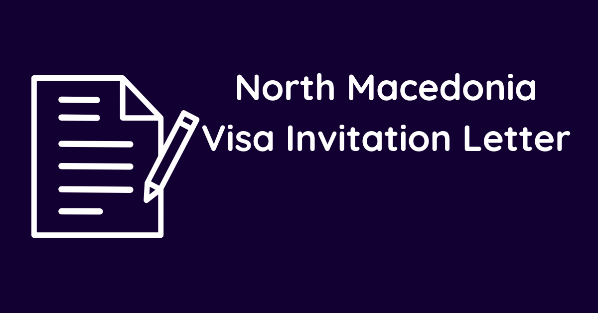 North Macedonia Visa Invitation Letter
