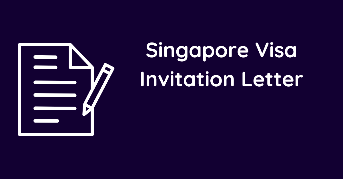 Singapore Visa Invitation Letter