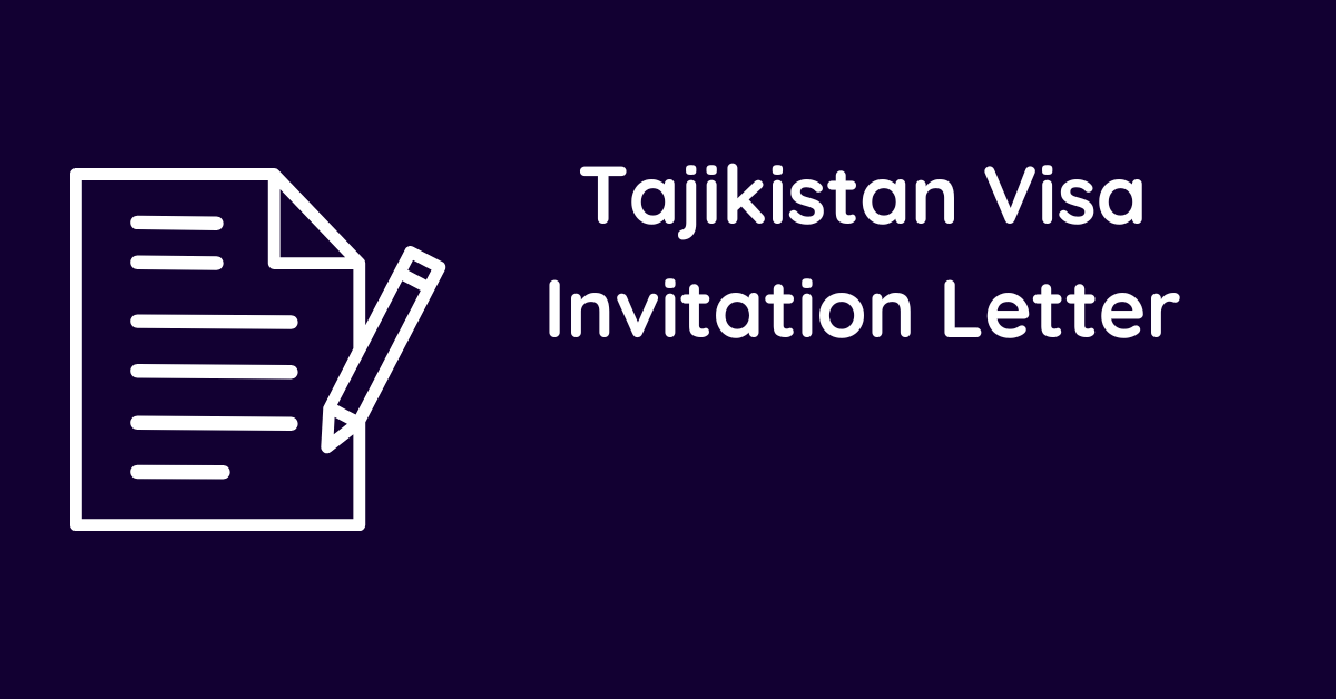 Tajikistan Visa Invitation Letter