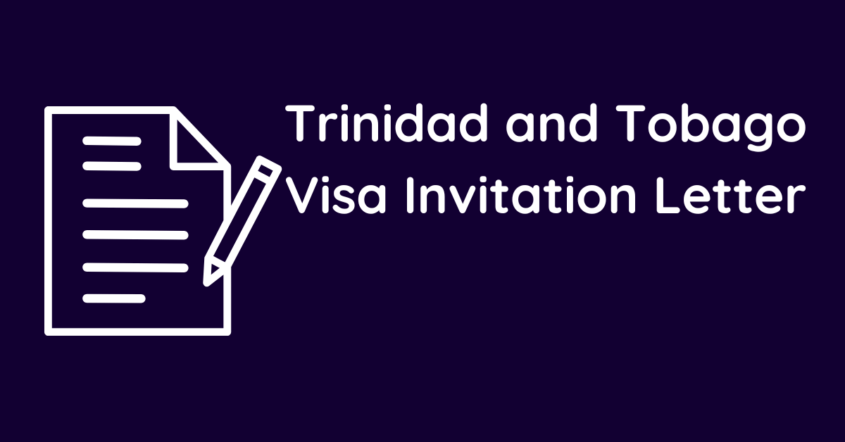 Trinidad and Tobago Visa Invitation Letter