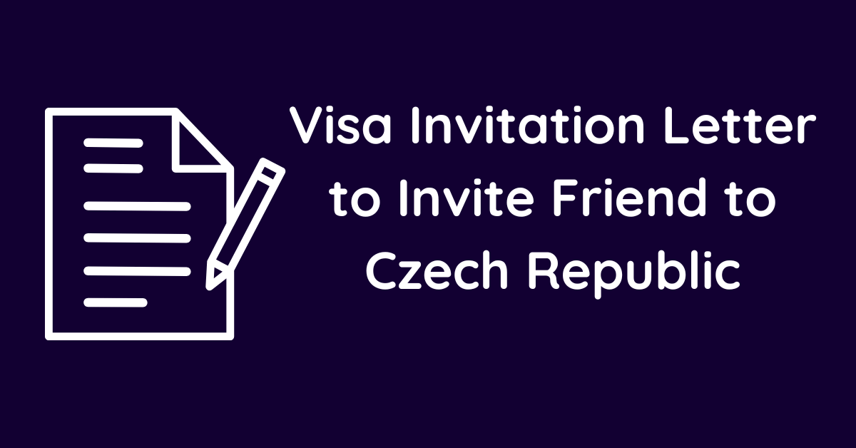 Visa Invitation Letter to Invite Friend to Czech Republic