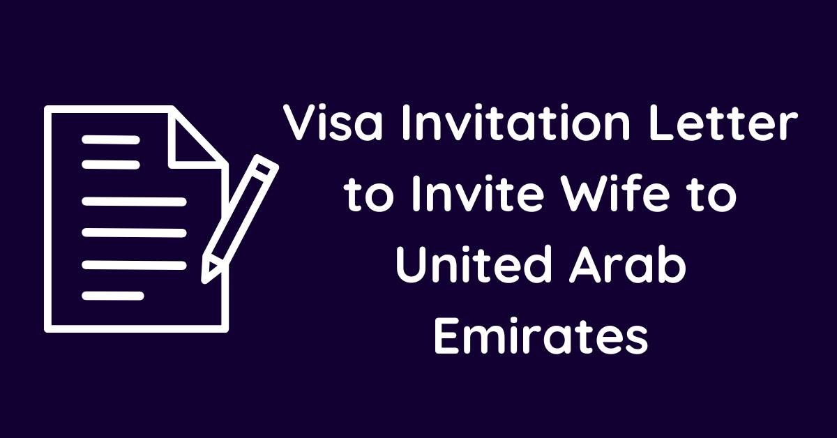 Visa Invitation Letter to Invite Wife to United Arab Emirates