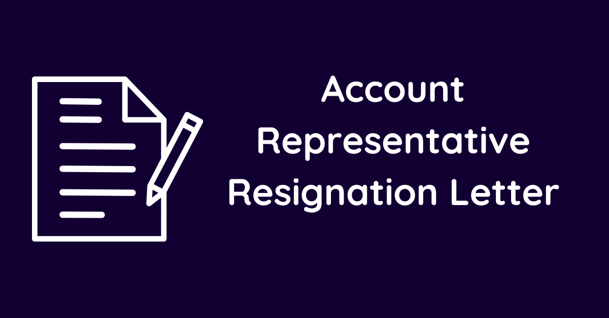 Account Representative Resignation Letter