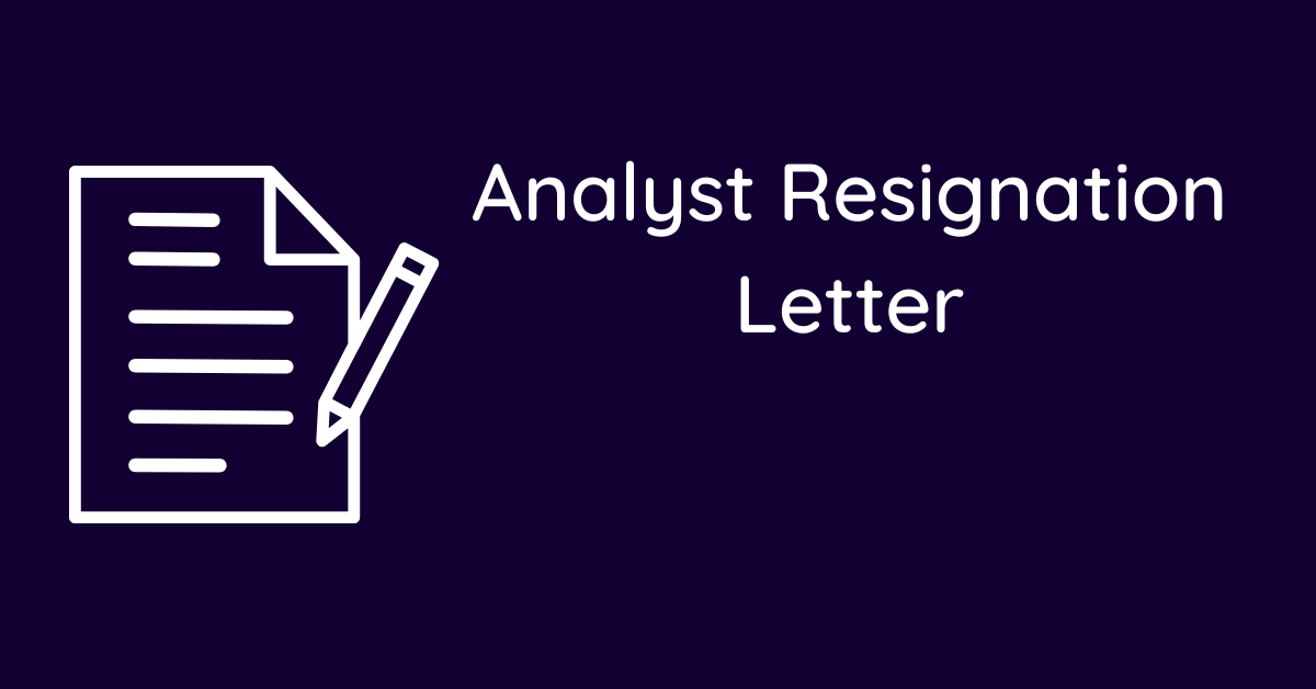 Analyst Resignation Letter