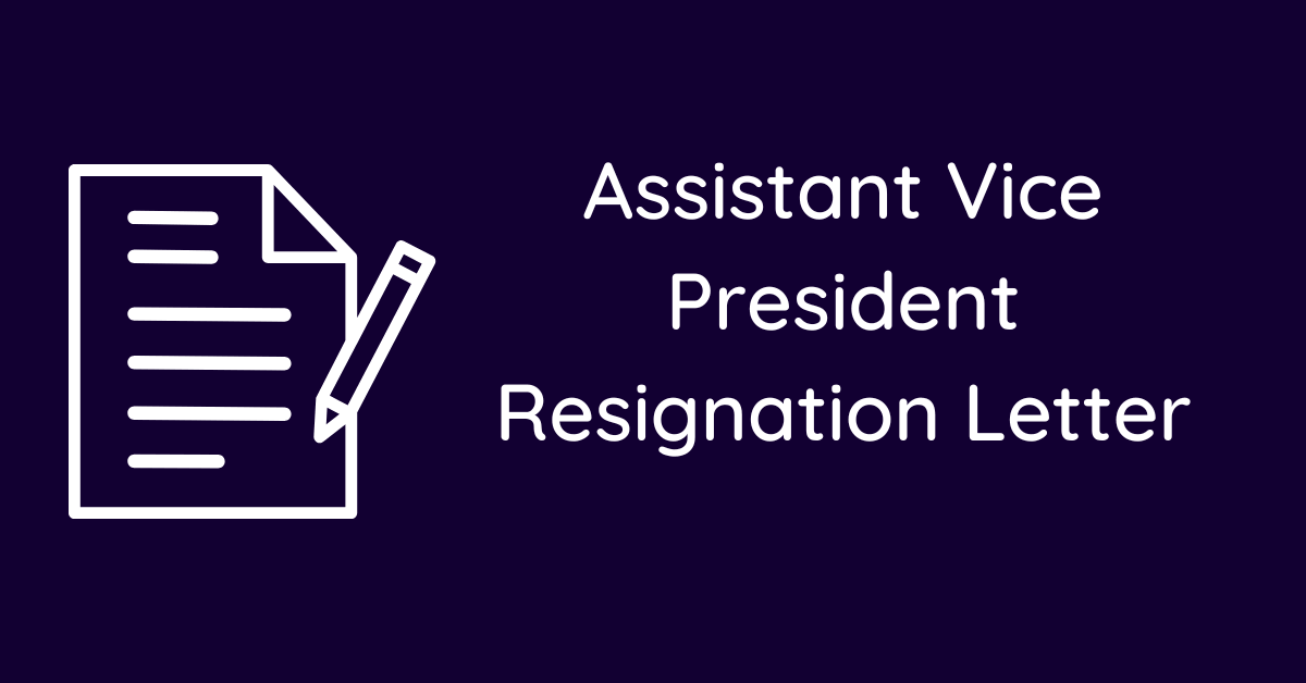 Assistant Vice President Resignation Letter