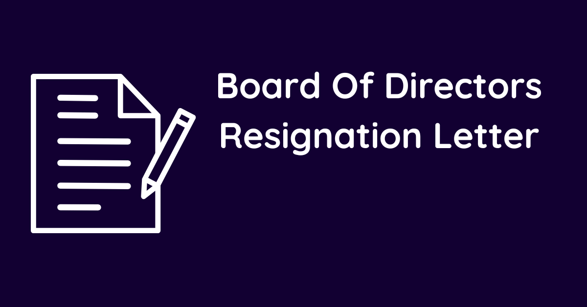 Board Of Directors Resignation Letter