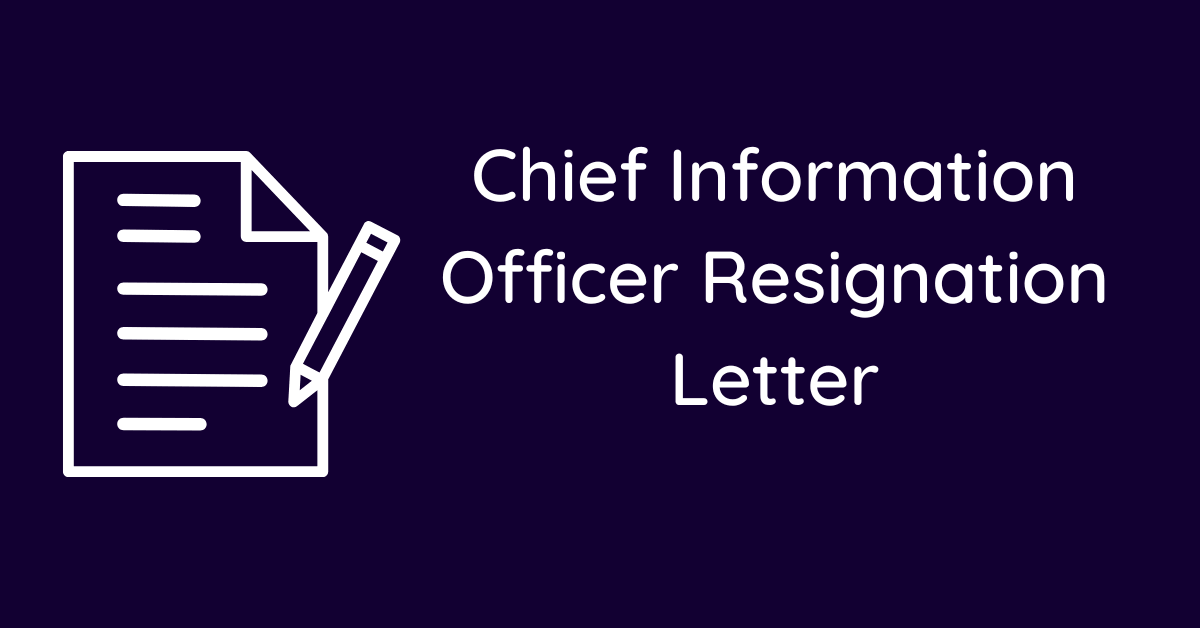 Chief Information Officer Resignation Letter