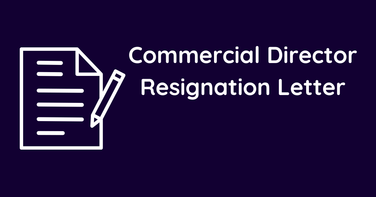 Commercial Director Resignation Letter