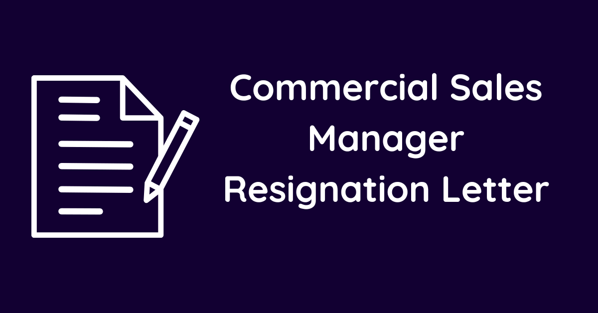 Commercial Sales Manager Resignation Letter