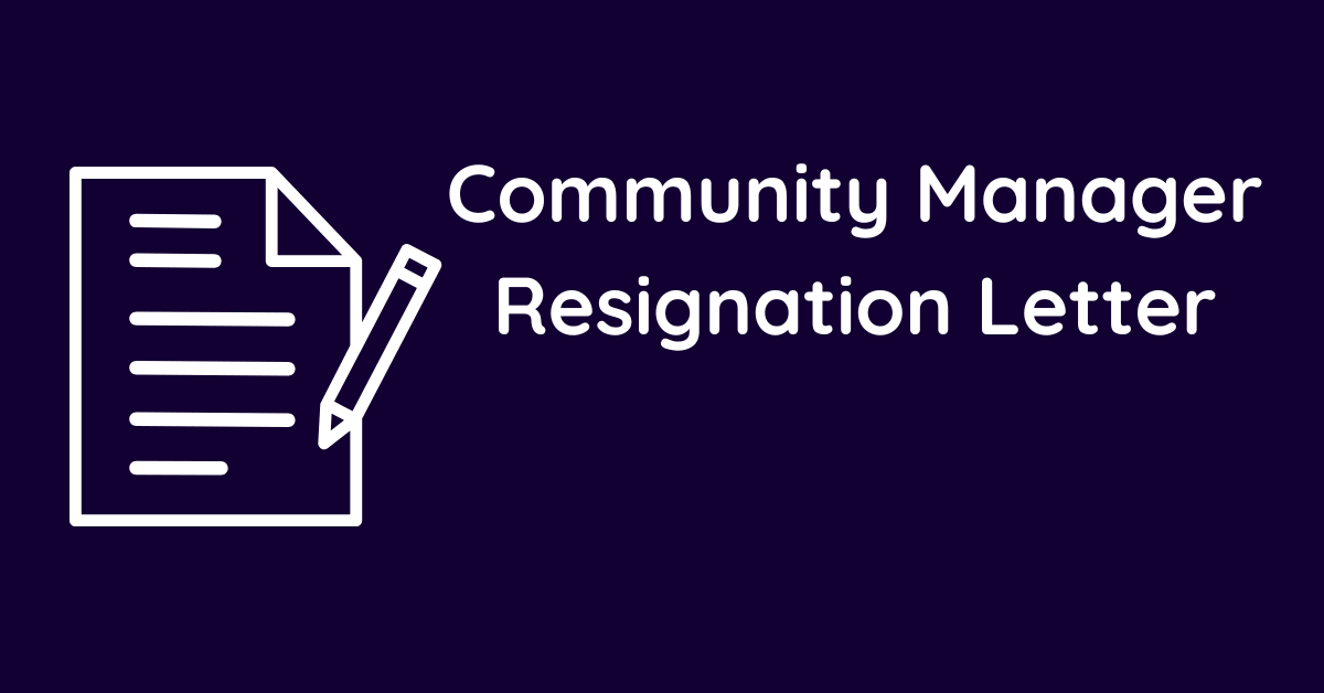 Community Manager Resignation Letter