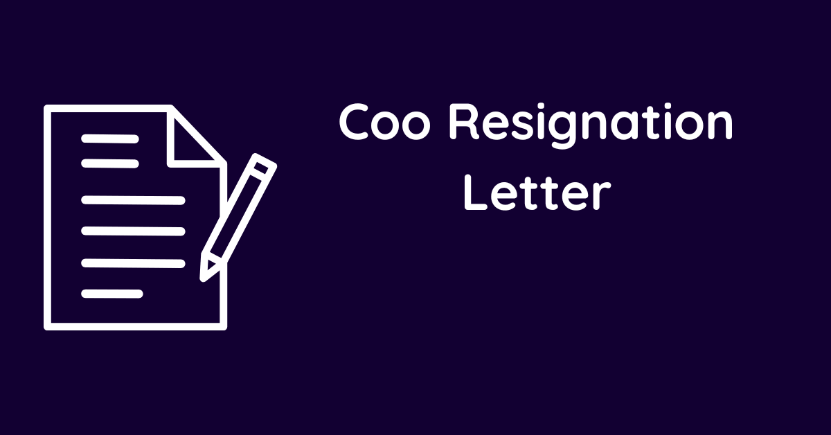 Coo Resignation Letter
