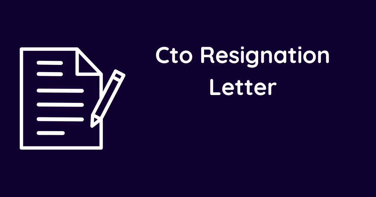 Cto Resignation Letter