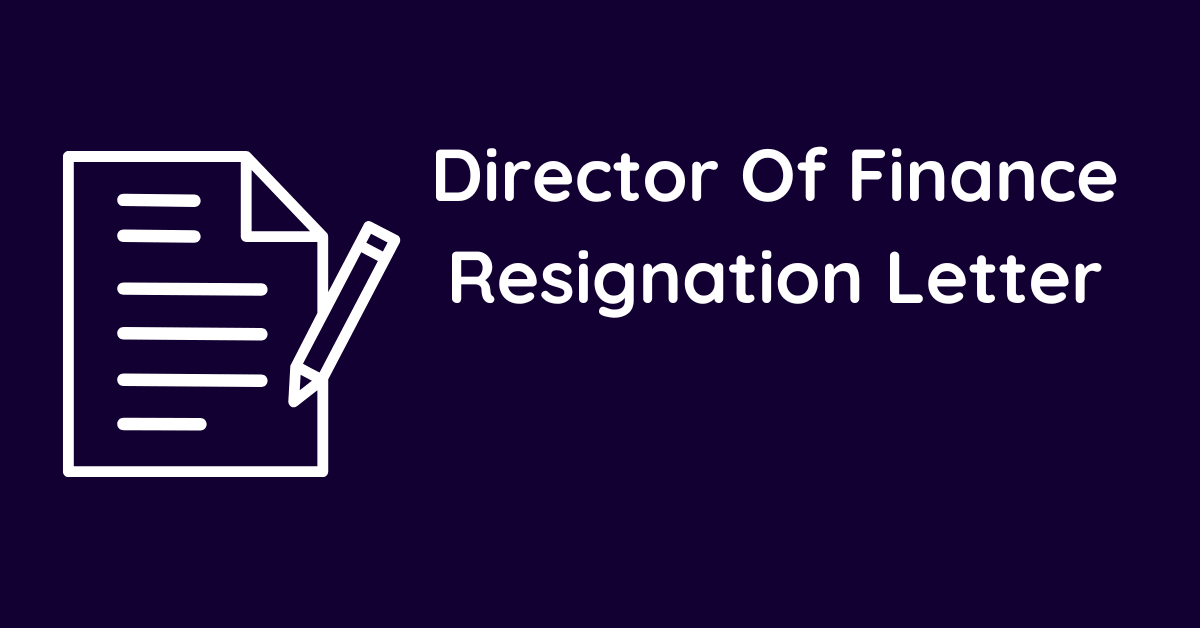 Director Of Finance Resignation Letter
