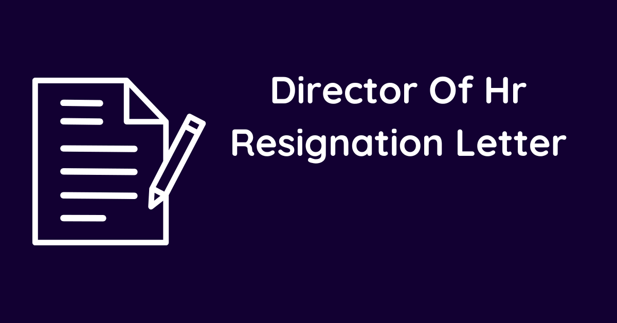 Director Of Hr Resignation Letter