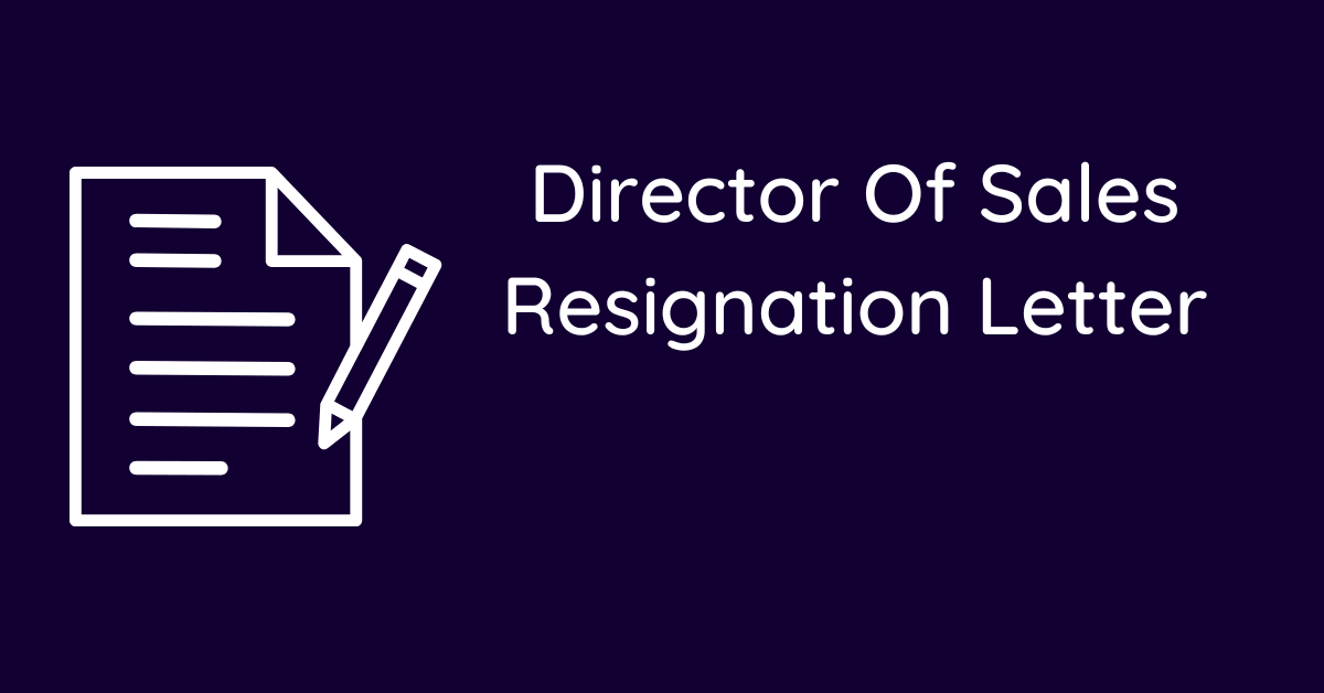 Director Of Sales Resignation Letter
