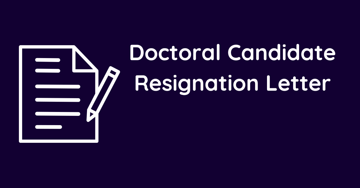 Doctoral Candidate Resignation Letter