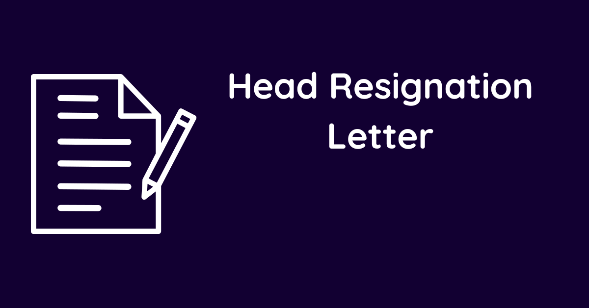 Head Resignation Letter