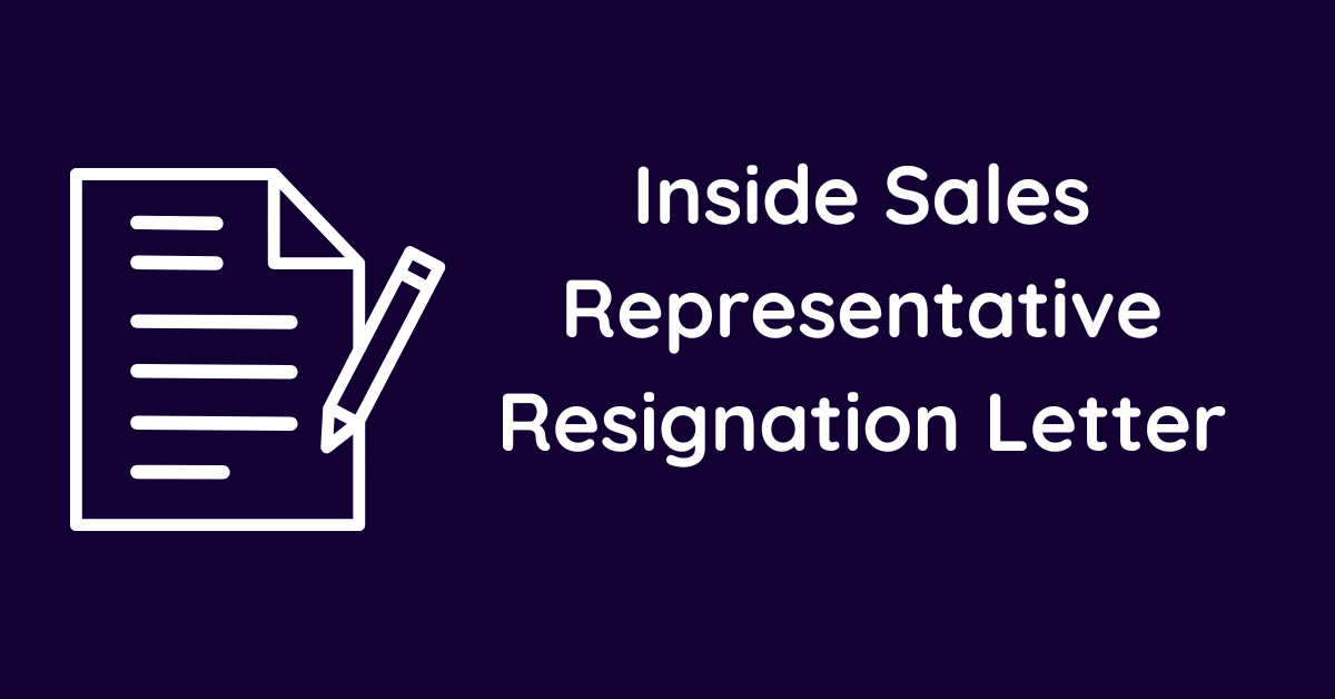 Inside Sales Representative Resignation Letter