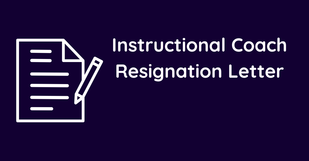 Instructional Coach Resignation Letter