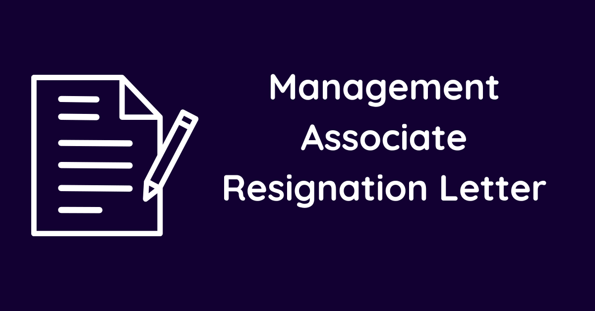 Management Associate Resignation Letter