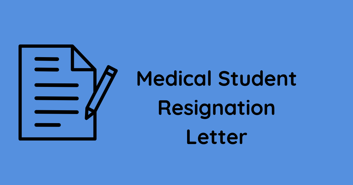 Medical Student Resignation Letter