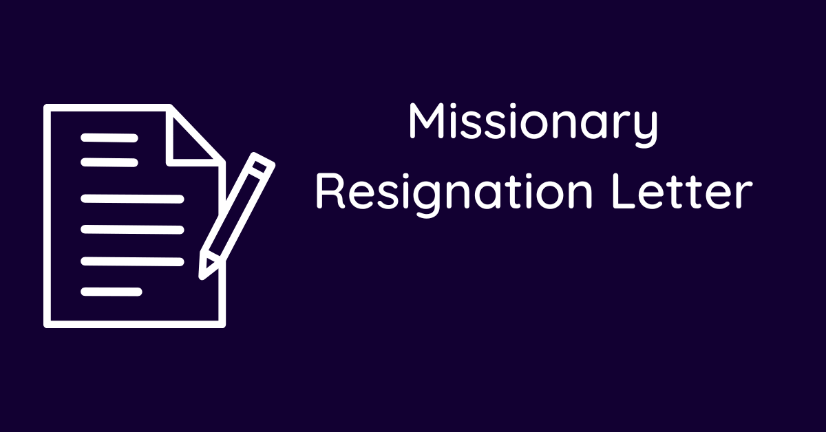 Missionary Resignation Letter