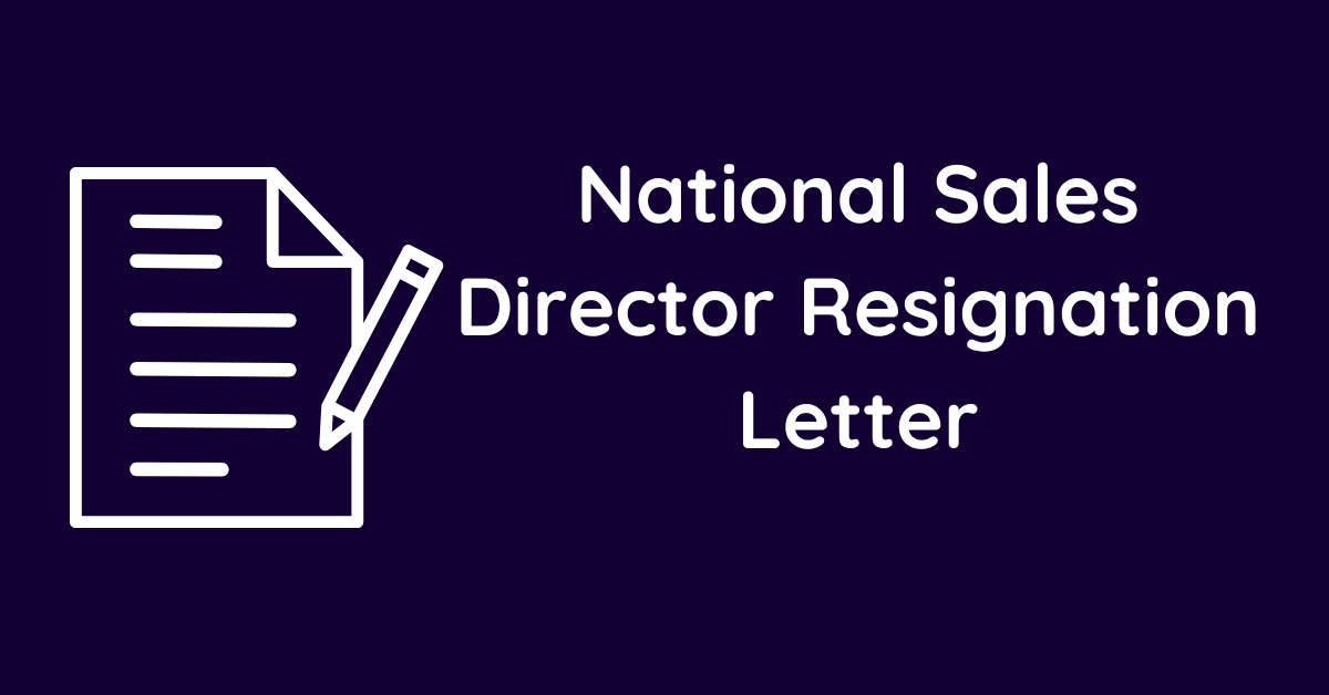 National Sales Director Resignation Letter