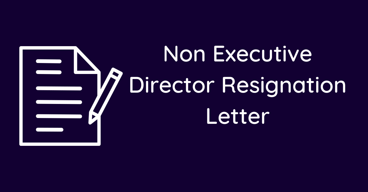 Non Executive Director Resignation Letter
