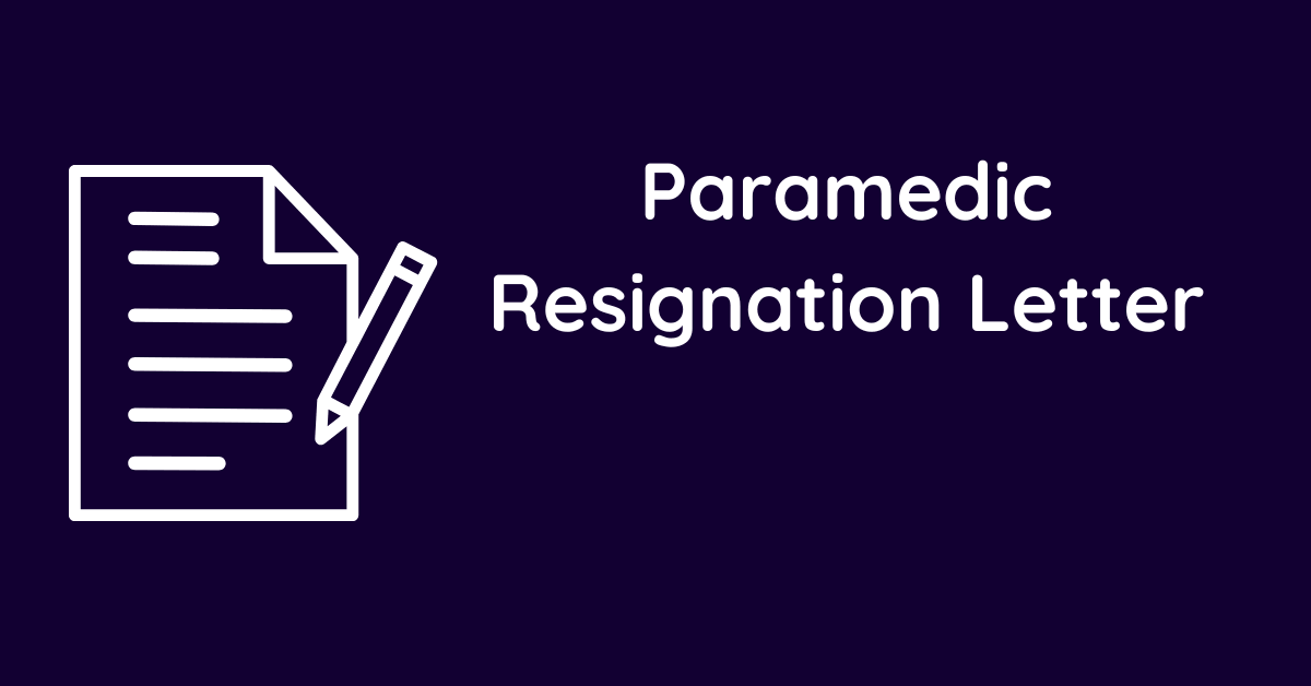 Paramedic Resignation Letter
