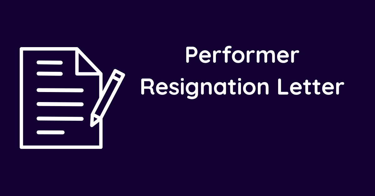 Performer Resignation Letter