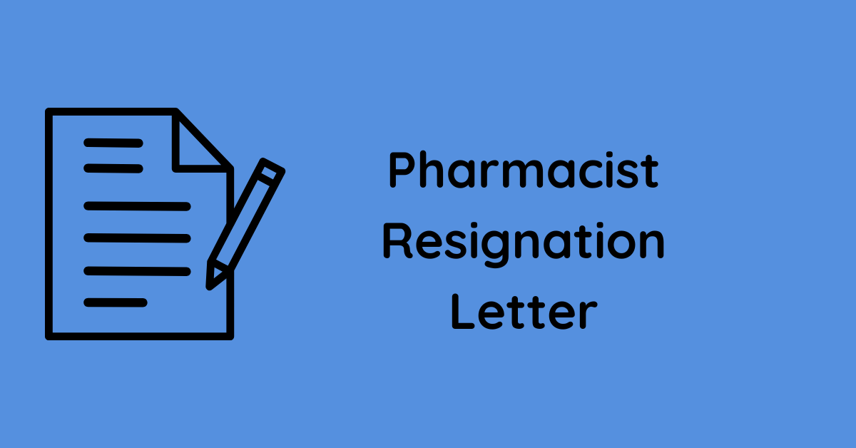 Pharmacist Resignation Letter