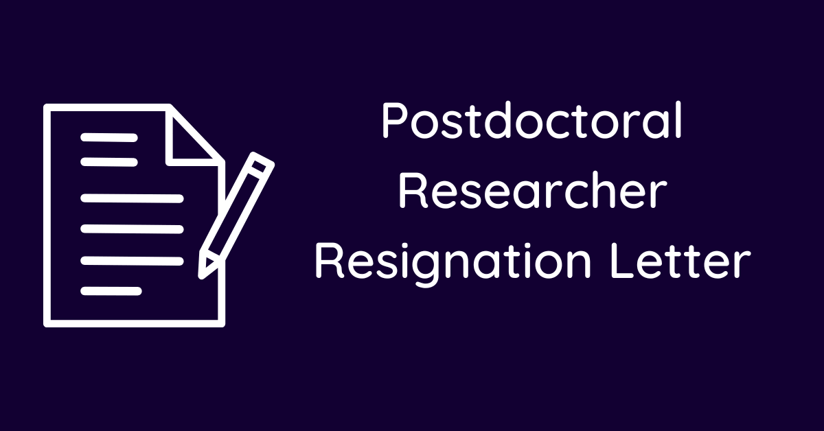 Postdoctoral Researcher Resignation Letter