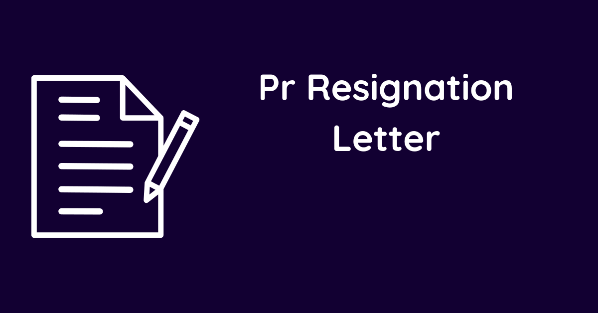 Pr Resignation Letter