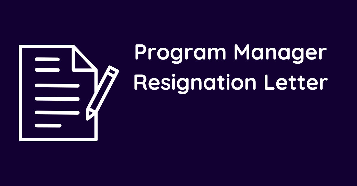 Program Manager Resignation Letter