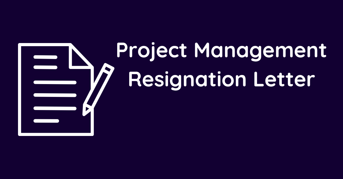 Project Management Resignation Letter