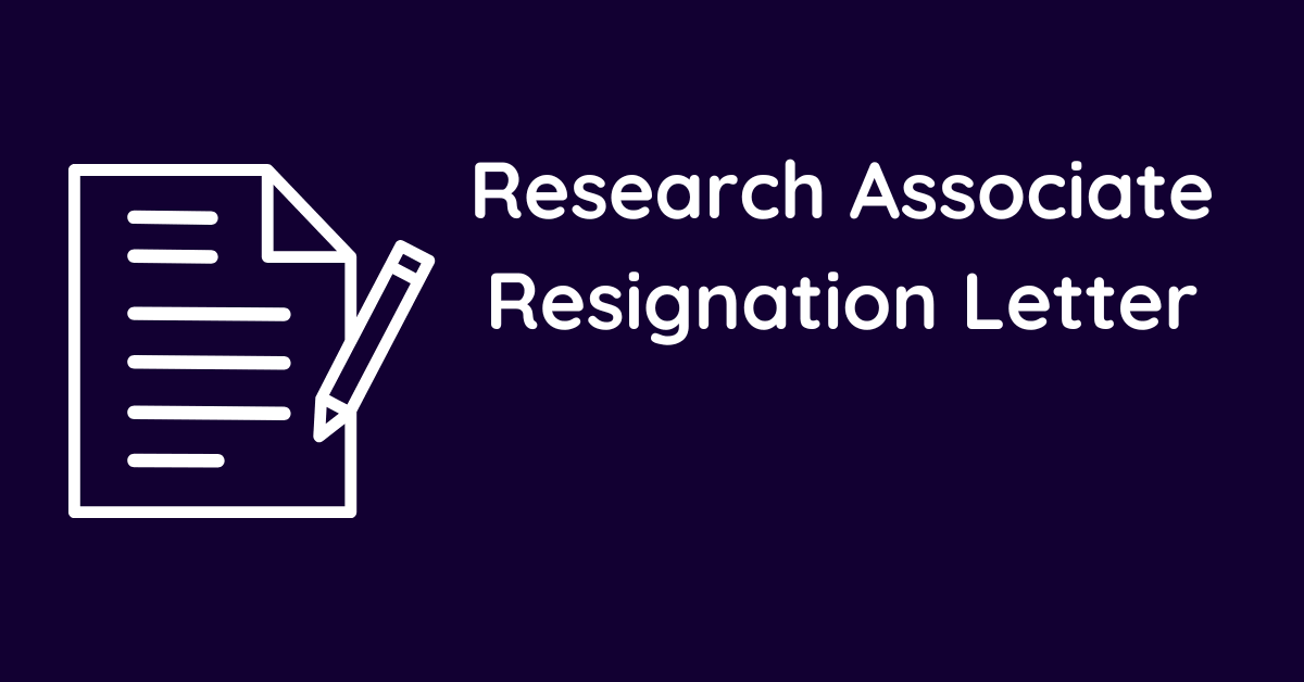 Research Associate Resignation Letter