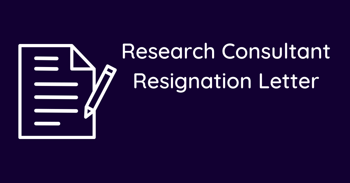 Research Consultant Resignation Letter