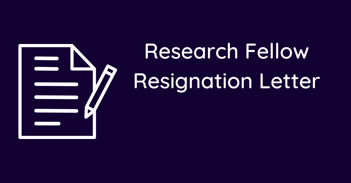 Research Fellow Resignation Letter