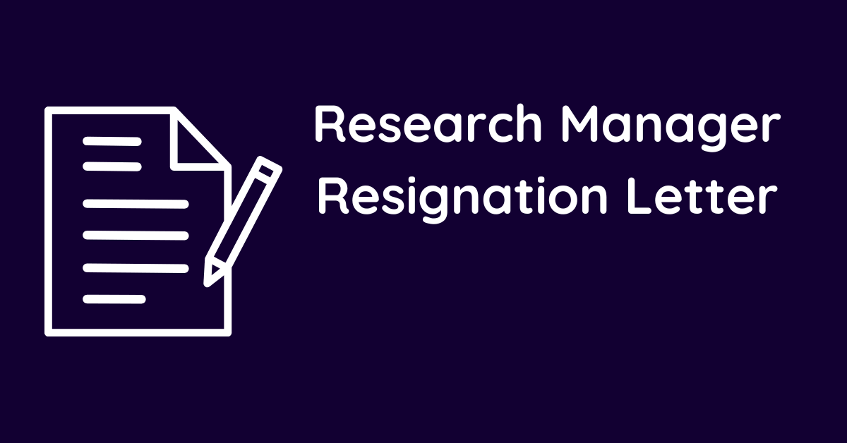 Research Manager Resignation Letter