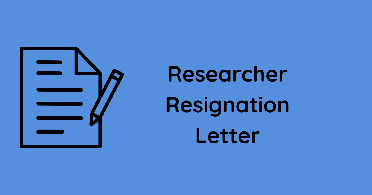 Researcher Resignation Letter