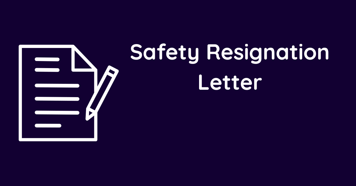Safety Resignation Letter
