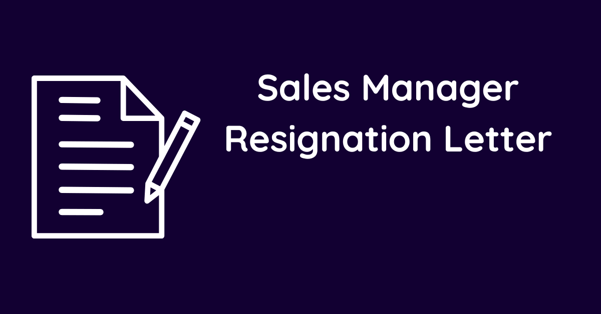 Sales Manager Resignation Letter