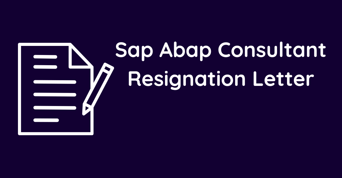 Sap Abap Consultant Resignation Letter