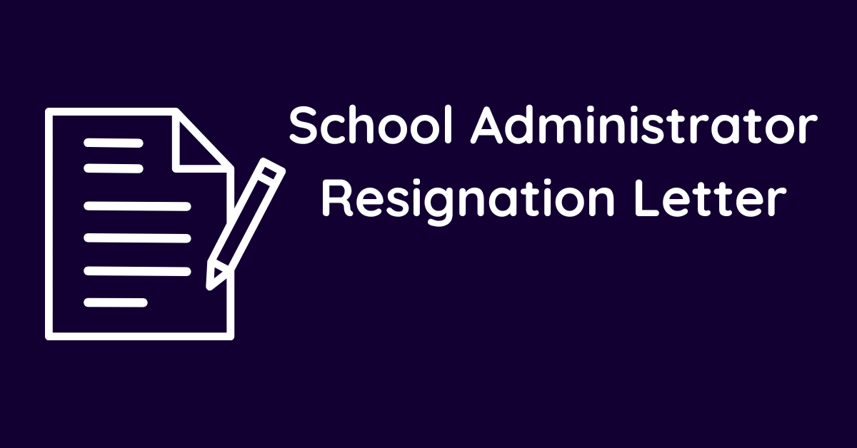 School Administrator Resignation Letter