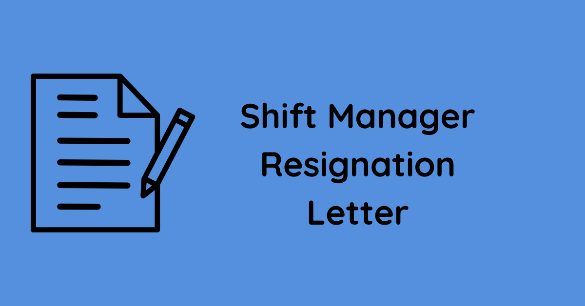 Shift Manager Resignation Letter