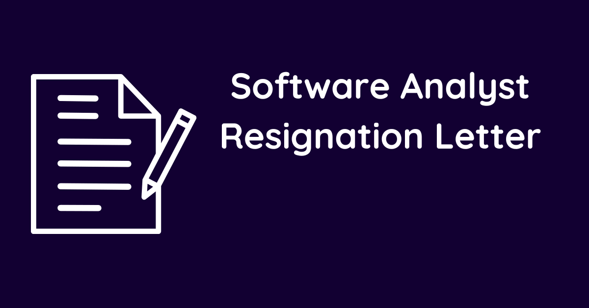 Software Analyst Resignation Letter