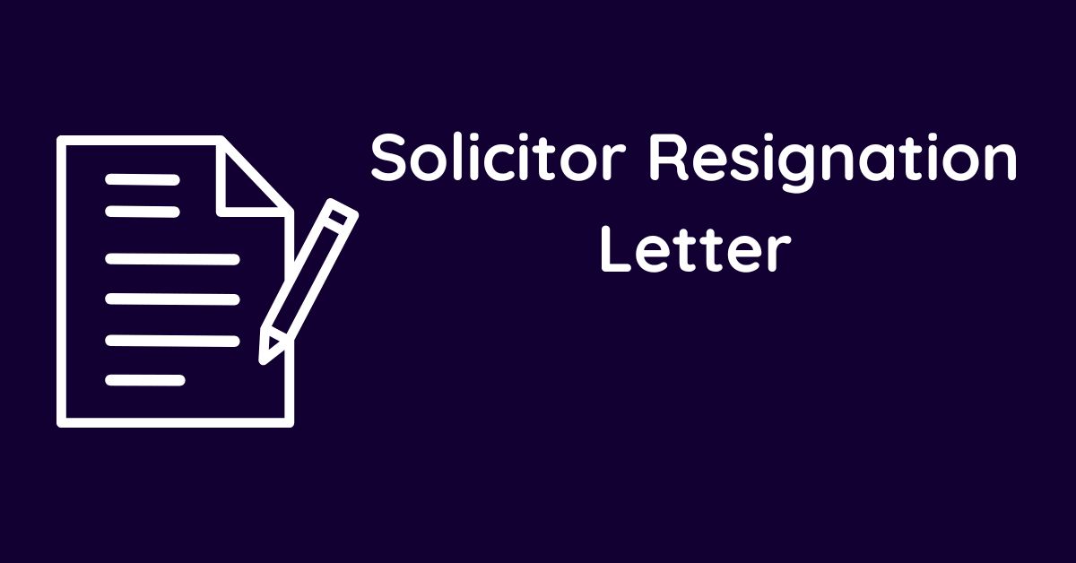 Solicitor Resignation Letter