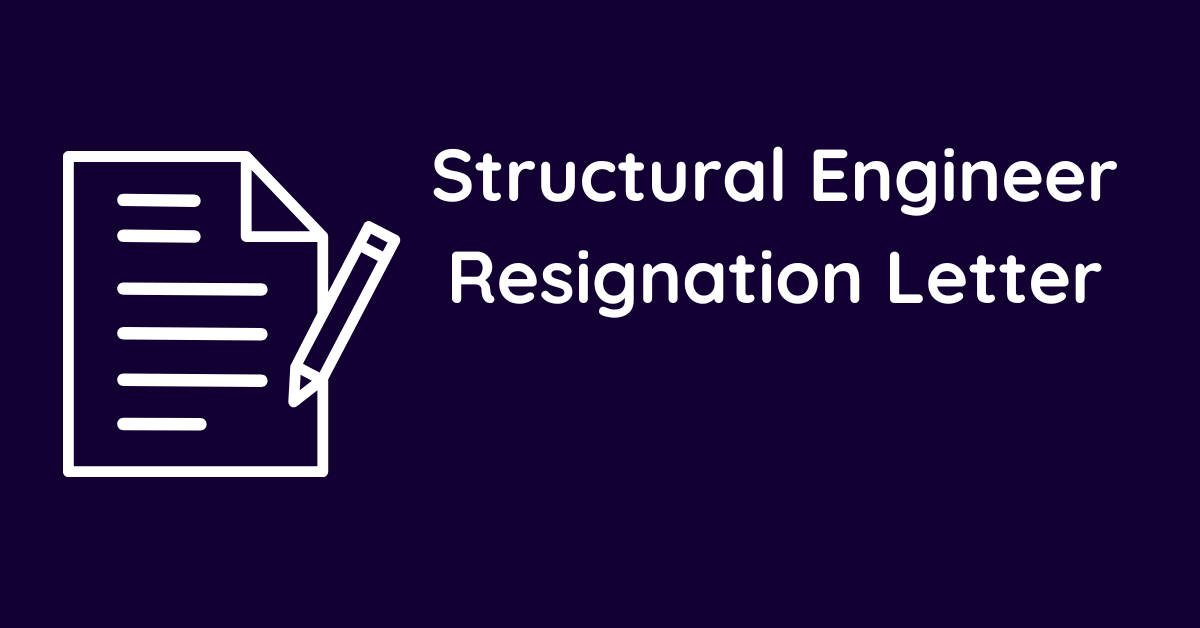 Structural Engineer Resignation Letter