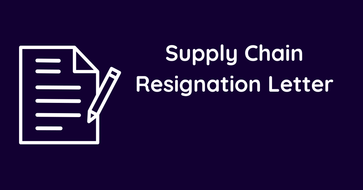 Supply Chain Resignation Letter