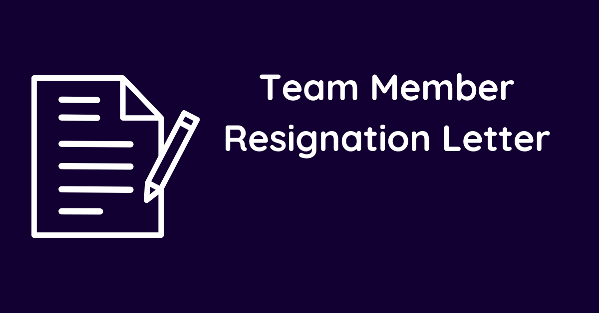 Team Member Resignation Letter